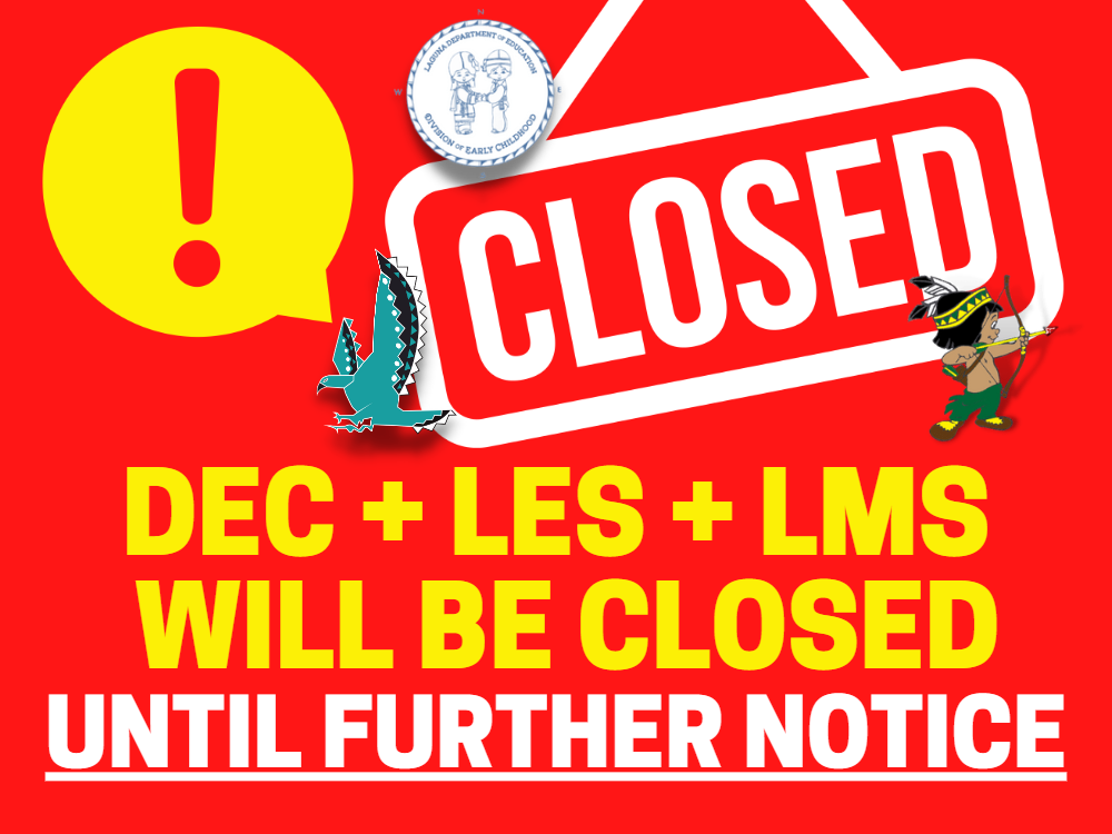 DEC,  LES, and LMS Closed Until Further Notice