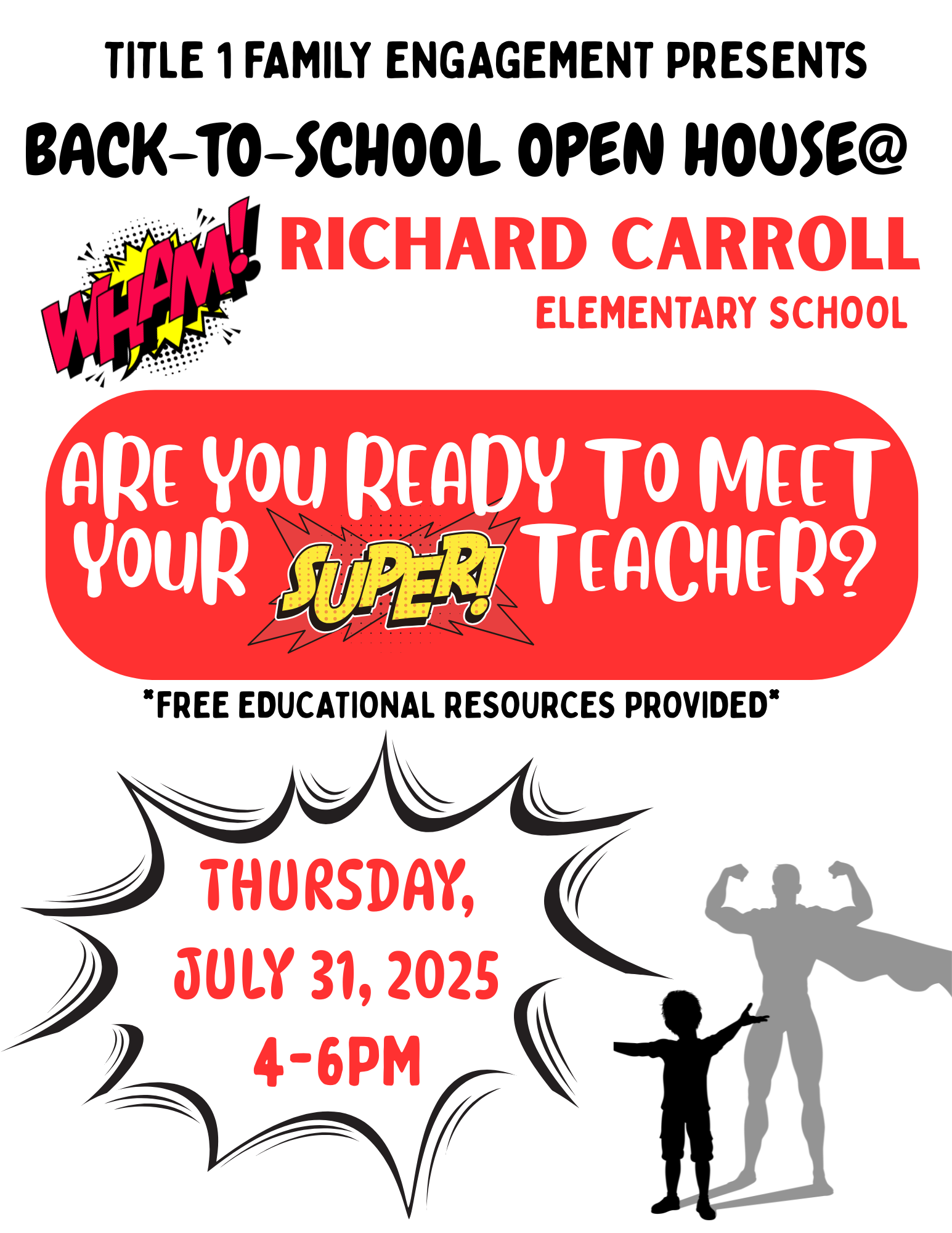 Back-to-School Open House at Richard Carroll Elementary School Thursday, July 31, 2025 4:00-6:00 PM