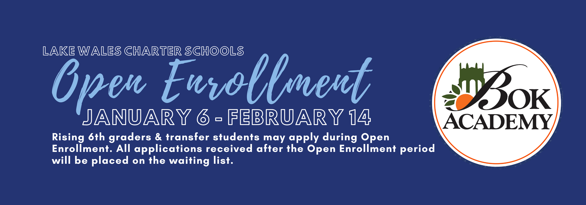 Open Enrollment begins January 6 and closes February 14. Rising 6th grade students and transfer students may apply during Open Enrollment. Applications received after the deadline are automatically placed on the waitlist.