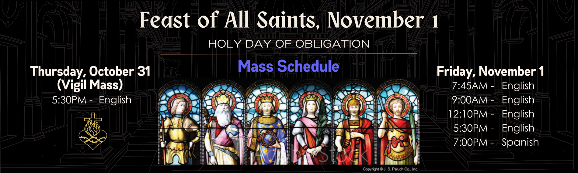 Feast of All Saints | Thurs Oct 31 (vigil) Fri Nov 1 Holy Day of Obligation