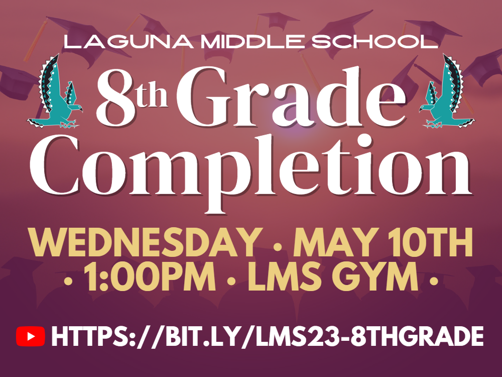 2023 Laguna Middle School - 8th Grade Completion