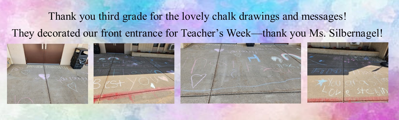 Images of chalk drawings from students for Teacher Appreciation Week