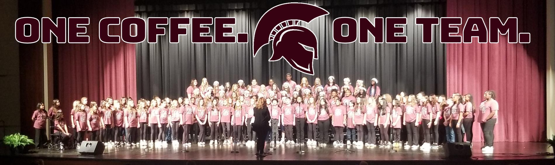 One Coffee.  One Team.  Coffee Middle School Show Choir on Stage.