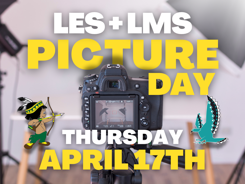 LES & LMS Picture Day · Thursday, April 17th