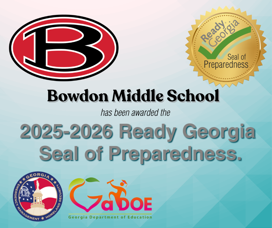 Bowdon Middle earns the 2025-2026 Seal of Preparedness from the State of Georgia for Safety