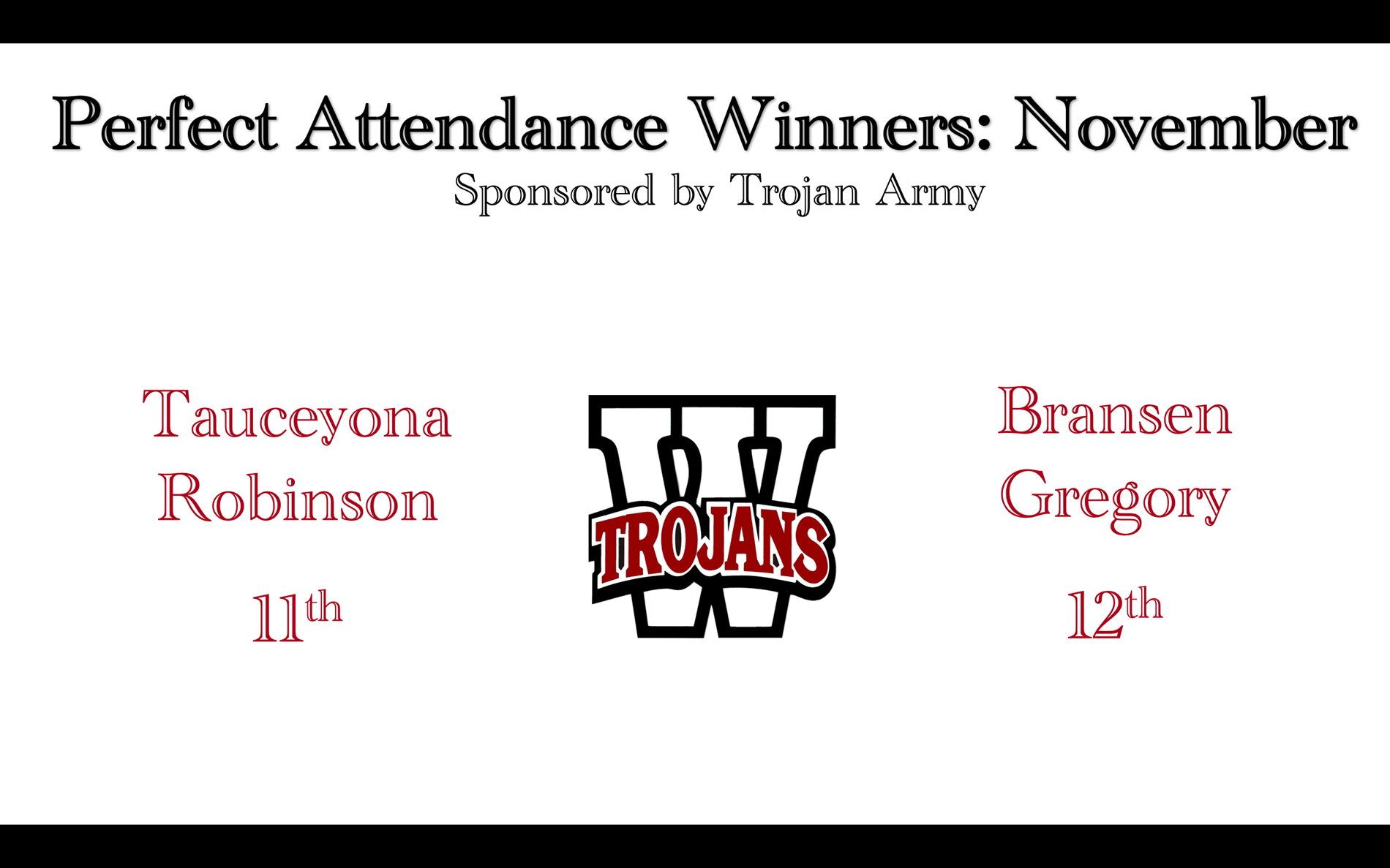 Perfect Attendance Tauceyona Robinson, Branson Gregory