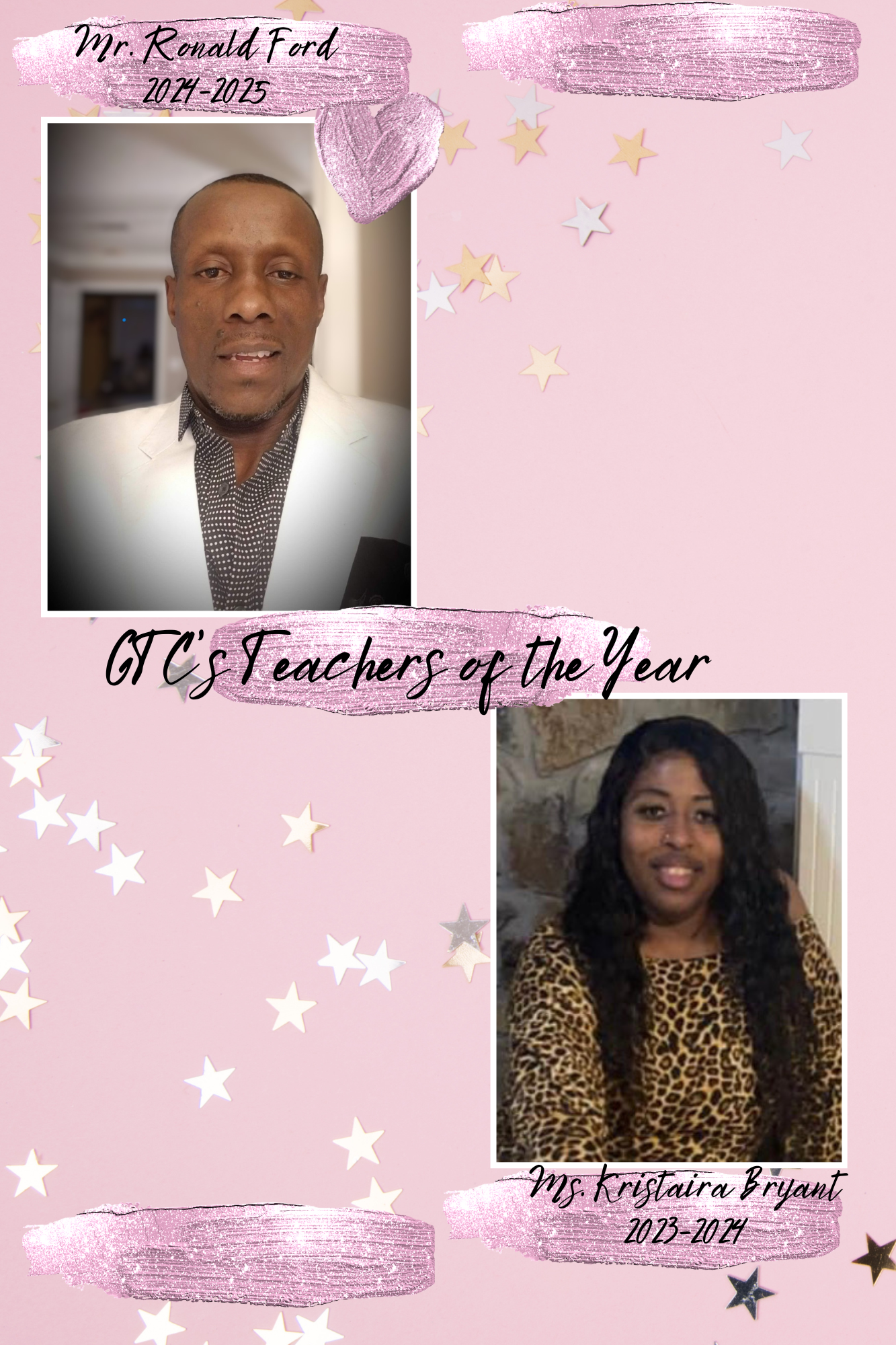 Former GTC's Teachers of the Year; Ms. Kristaira Bryant, 2023-2024; Mr. Ronald Ford, 2024-2025
