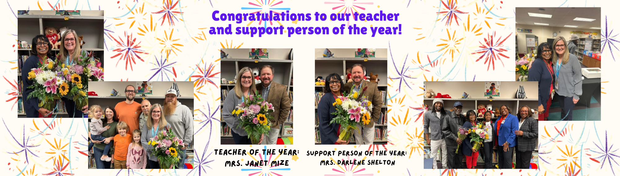 teacher of the year, Mrs. Janet Mize and support person of the year, Mrs. Darlene Shelton