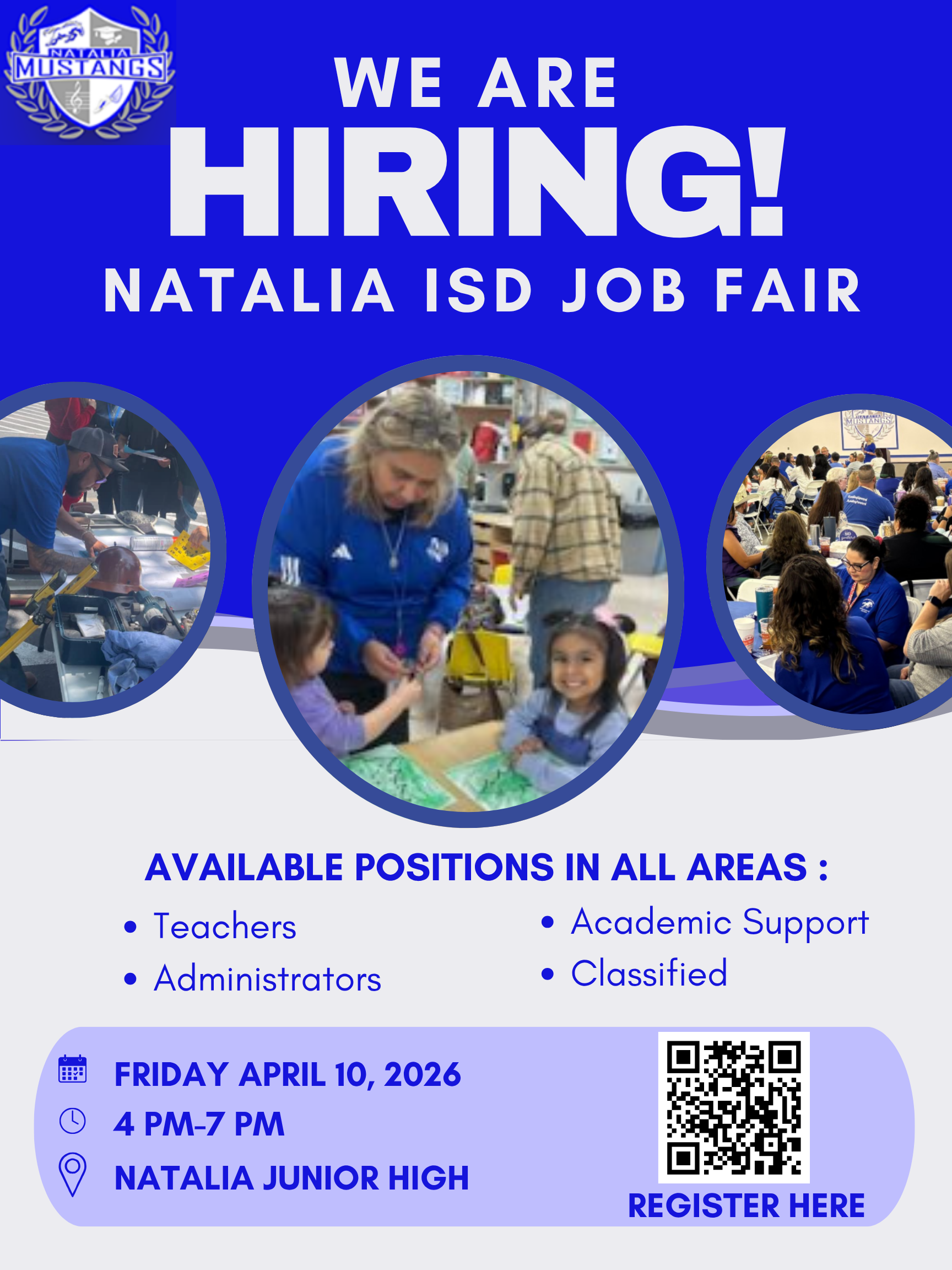 We are Hiring! Natalia ISD Job Fair - Available Positions in all areas: Teachers, Administrators, Academic Support, Classified. Friday April 10m 2026 4:00 - 7:00 pm at the Natalia Junior High 