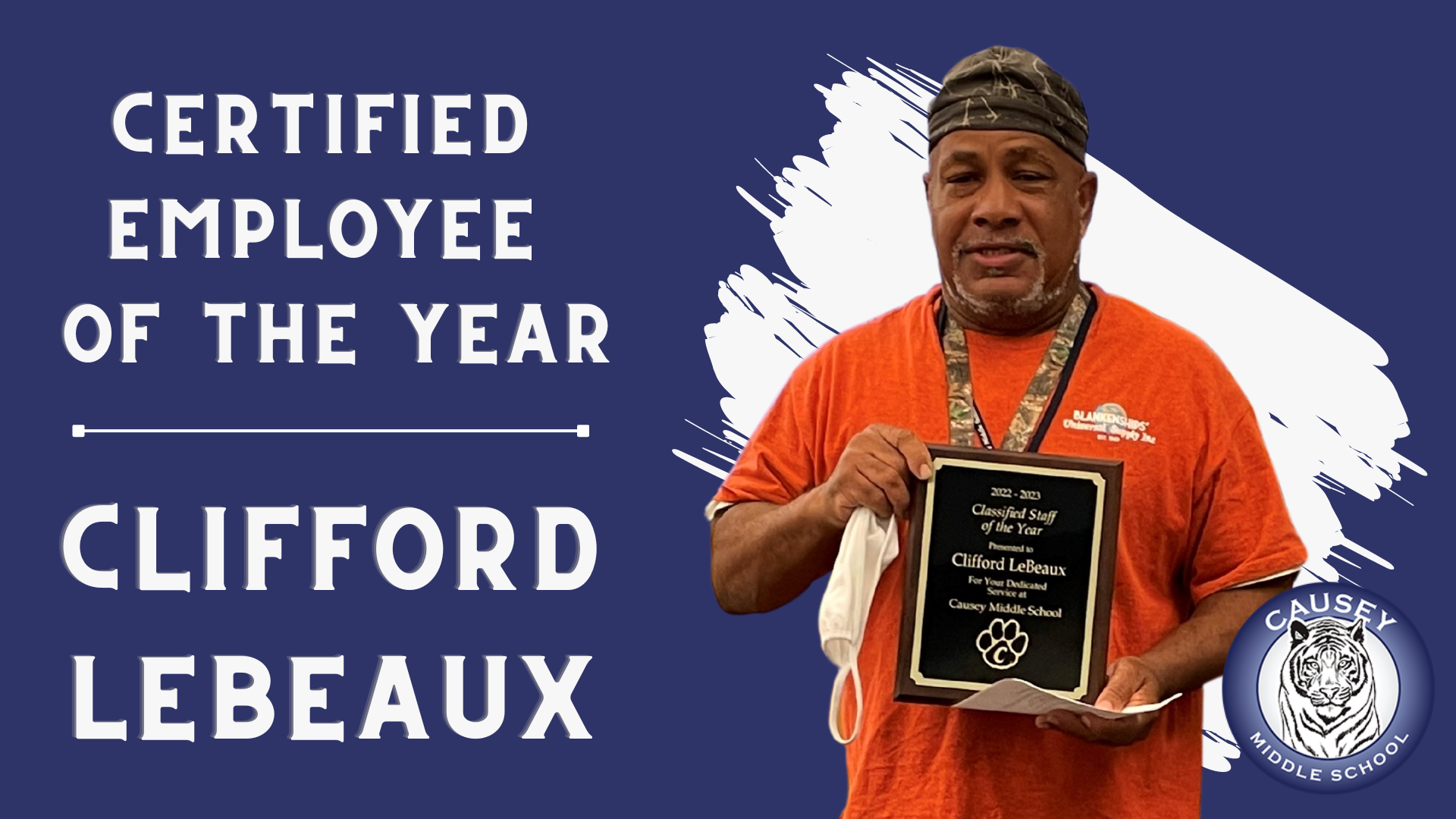 Causey Certified Employee of the Year: Mr. Lebeaux