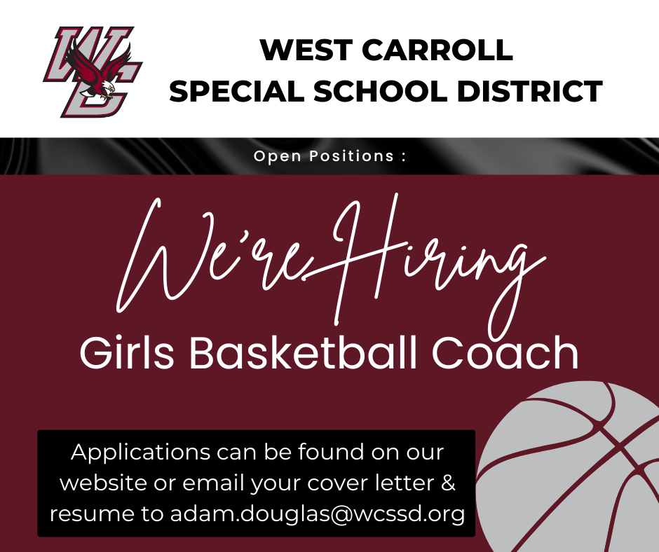 We're hiring, West Carroll Junior/Senior High School Cafeteria Manager- Applications will be accepted until the position has been filled.  Contact Mrs. Angie Hartz at 731-662-4200, for an application.  on black and maroon backgound