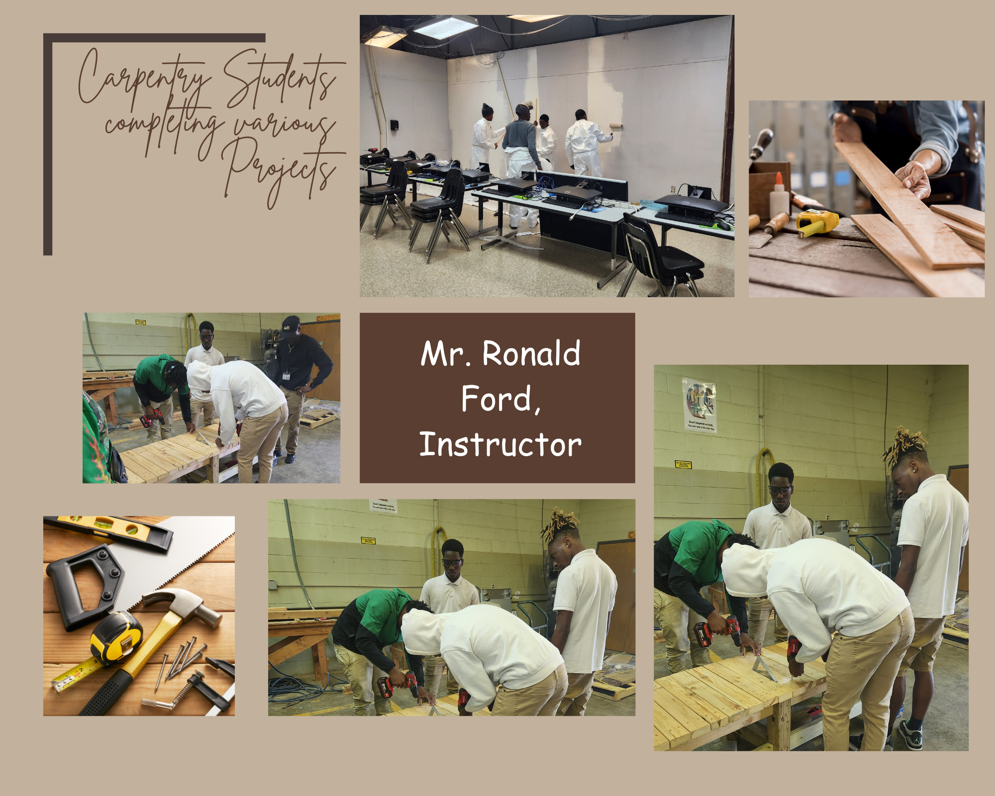 Carpentry Students completing various projects, Mr. Ronald Ford, Instructor
