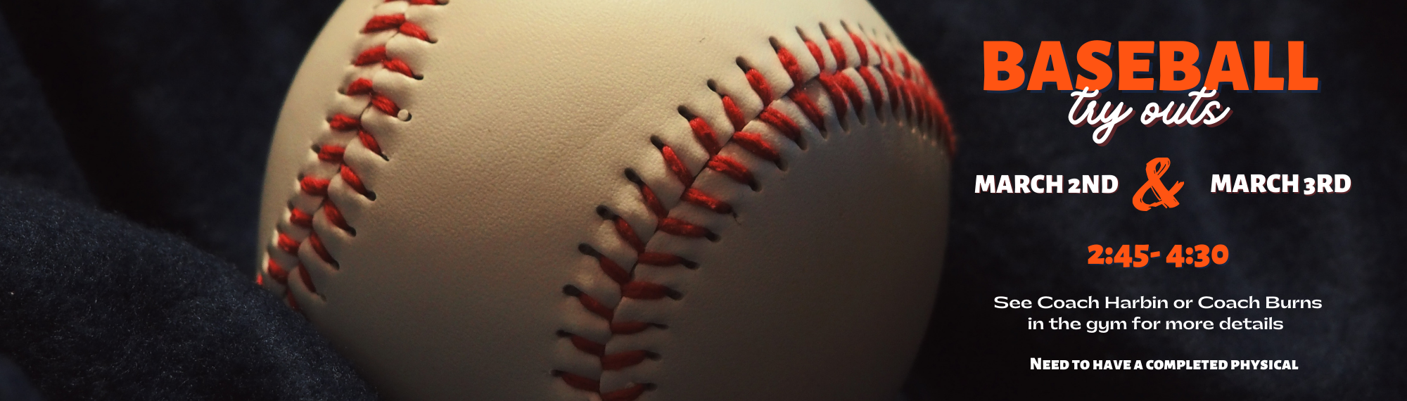 baseball tryouts March 2 and 3rd after school