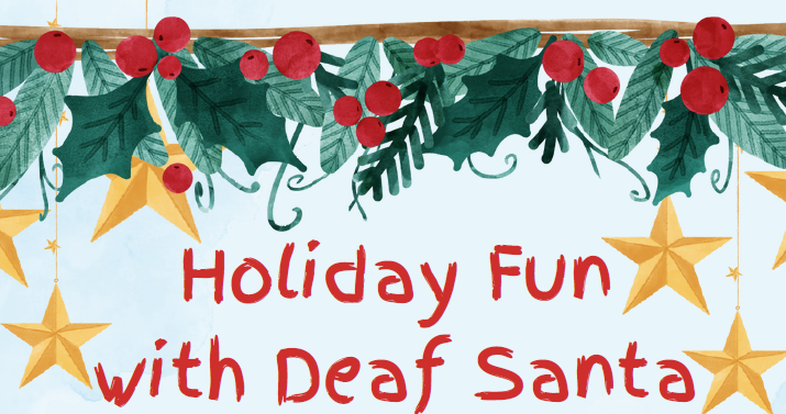 Holiday Fun with Deaf Santa