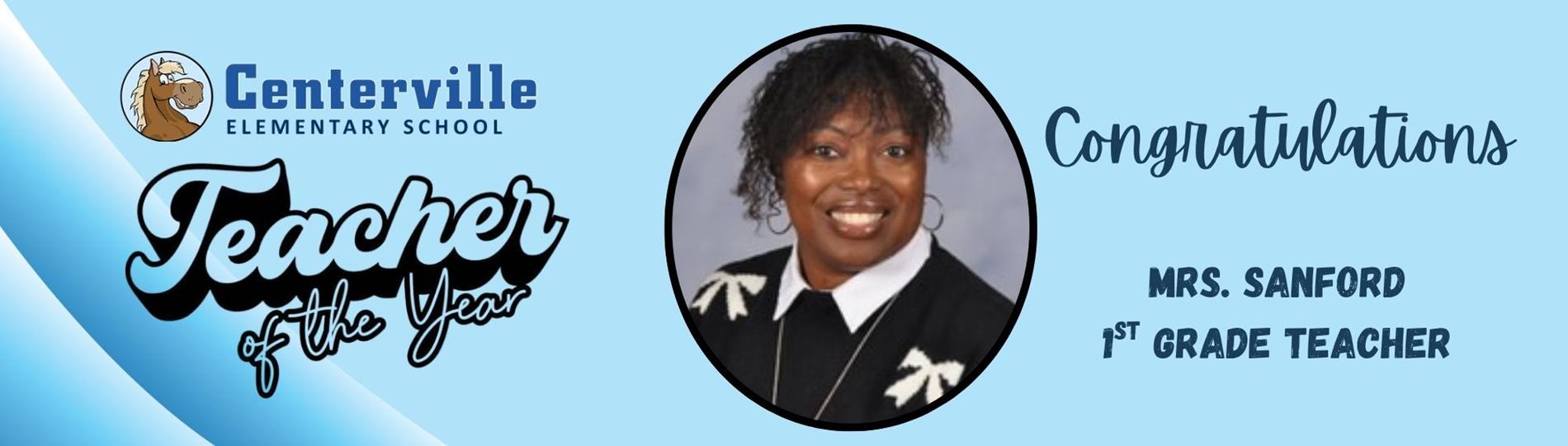 Congratulations to Mrs. Sanford our Teacher of the Year