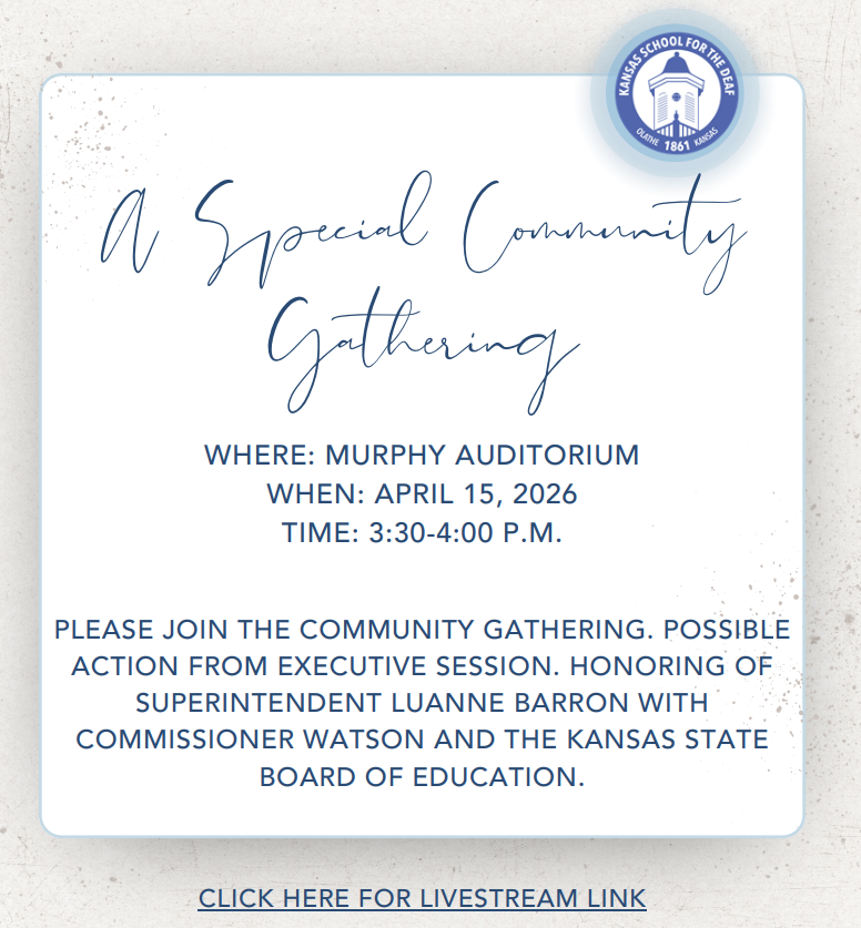 Invitation to a Special Community Gathering - Murphy Auditorium -  April 15th, 2026 from 3:30 PM to 4:00 PM. PLEASE JOIN THE COMMUNITY GATHERING. POSSIBLE ACTION FROM EXECUTIVE SESSION. HONORING OF SUPERINTENDENT LUANNE BARRON WITH COMMISSIONER WATSON AND THE KANSAS STATE BOARD OF EDUCATION.