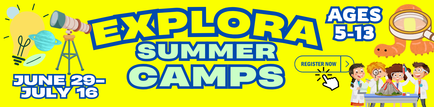 !Explora Summer Camps!