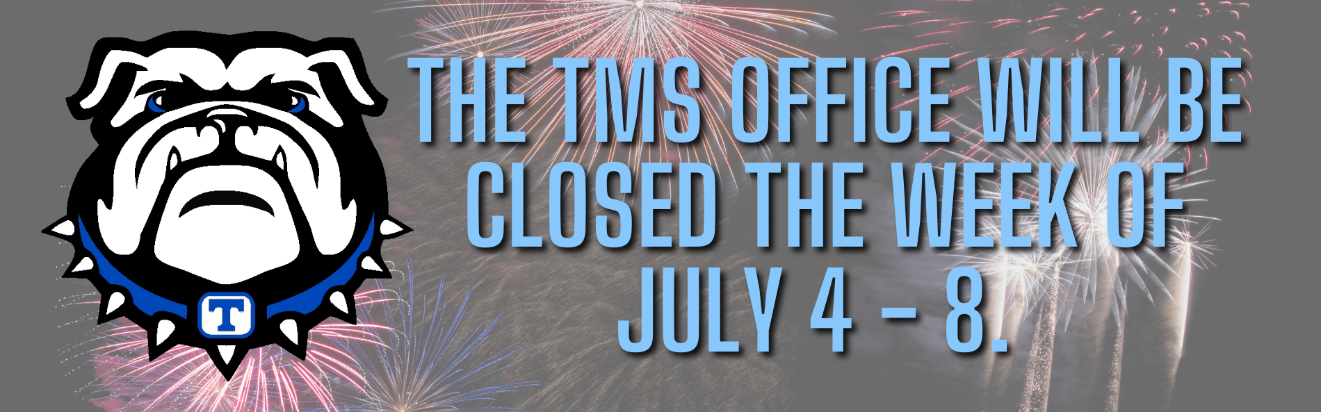 Office closed 7/4 - 7/8
