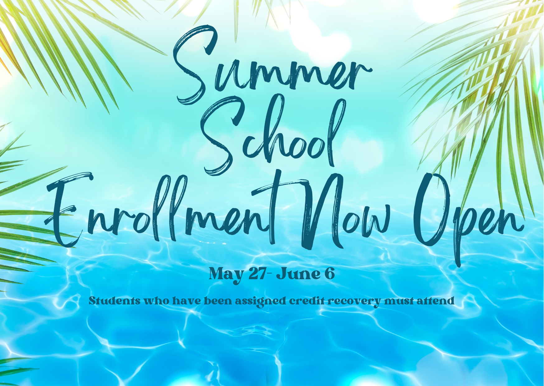 Summer School Enrollment Now Open 