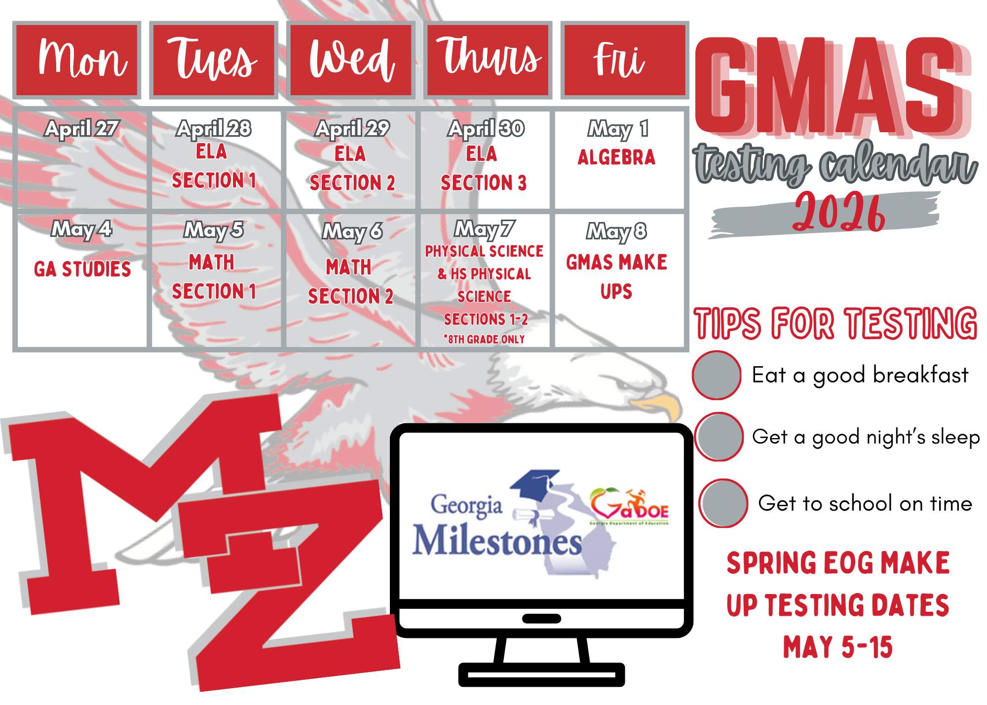 This image displays the 2026 Georgia Milestones (GMAS) testing calendar for a school. Testing takes place from April 27 through May 8, covering ELA, Math, Georgia Studies, and Physical Science. Make-up testing for the Spring End-of-Grade (EOG) assessments is scheduled for May 5-15. Tips for students include eating a good breakfast, getting enough sleep, and arriving at school on time.