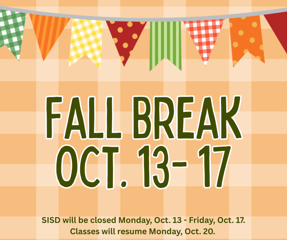 SISD closed october 13 - 17 for Fall Break. 