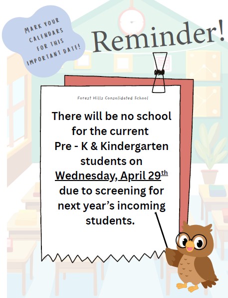 Reminder PreK and K no school due screening 4/29