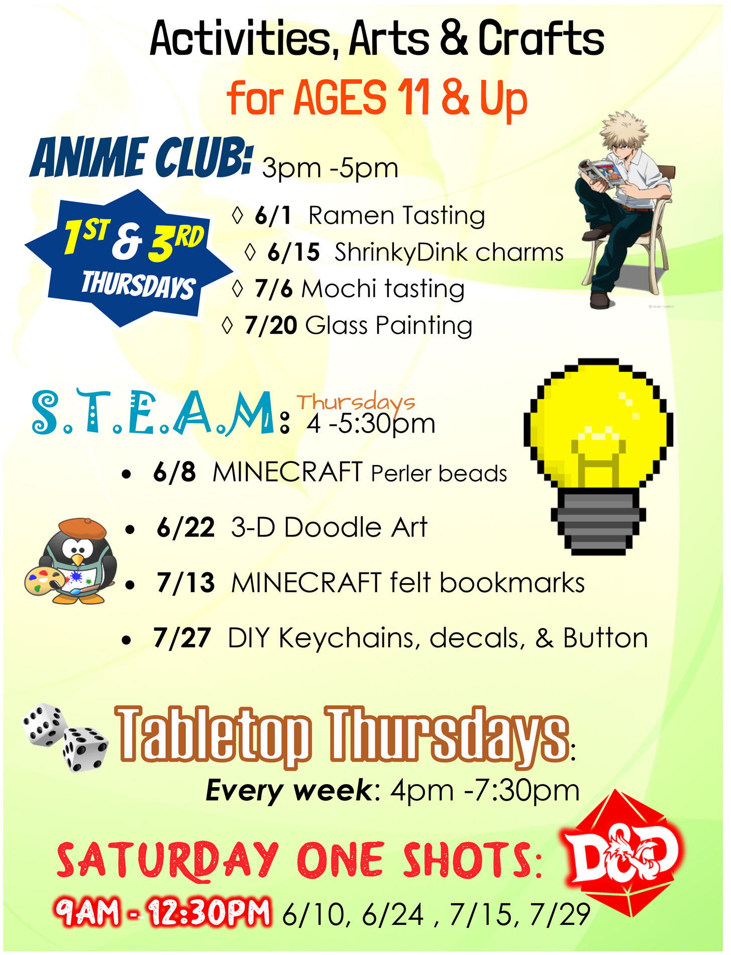Activities, Arts, and Crafts for ages 11&up; see the EVENTS & REGISTRATION calendar in June & July for more info; links and registration will be available in the week before each program