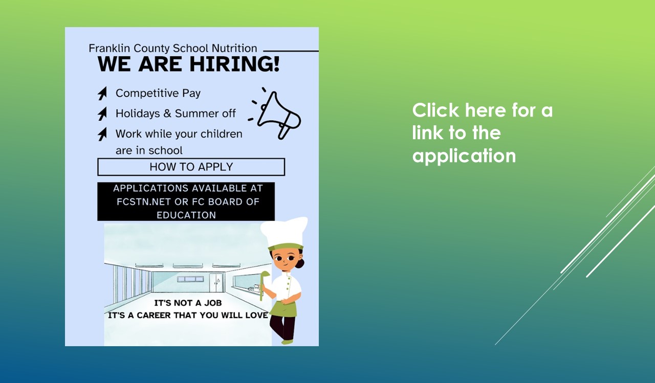 Link to Franklin County School Nutrition we are hiring