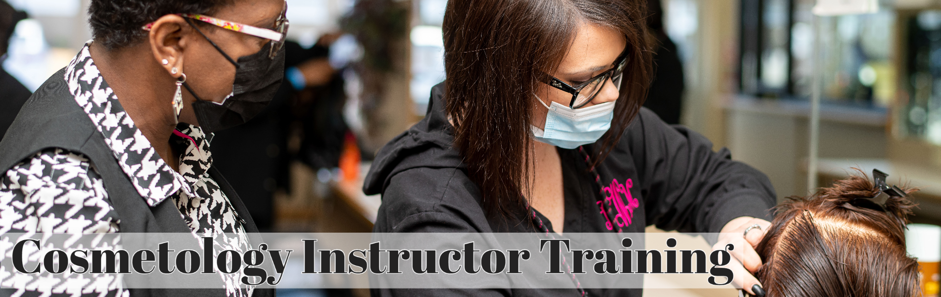 Cosmetology Instructor Training