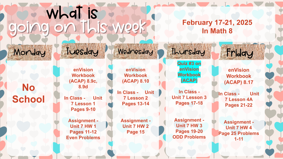 Feb 17-21, 2025 in Math 8