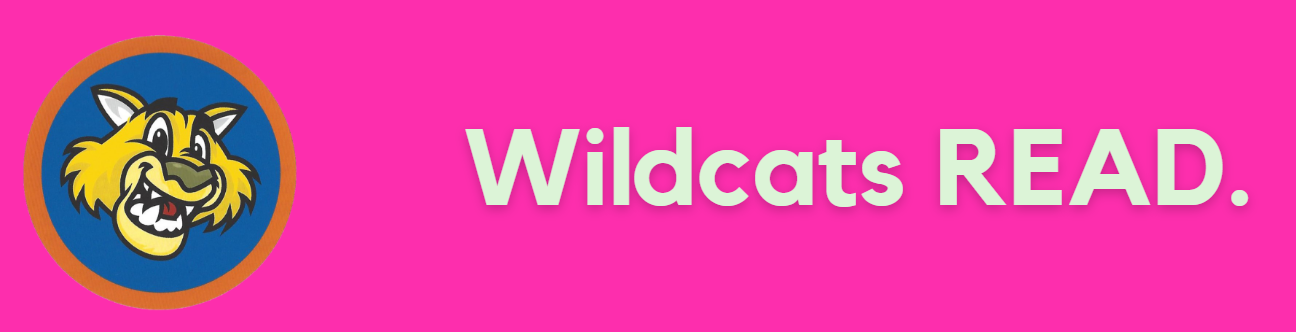 Wildcats read. Wildcats read.