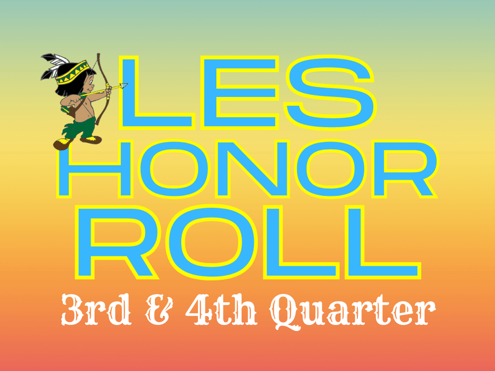 LES Honor Roll - 3rd & 4th Quarter