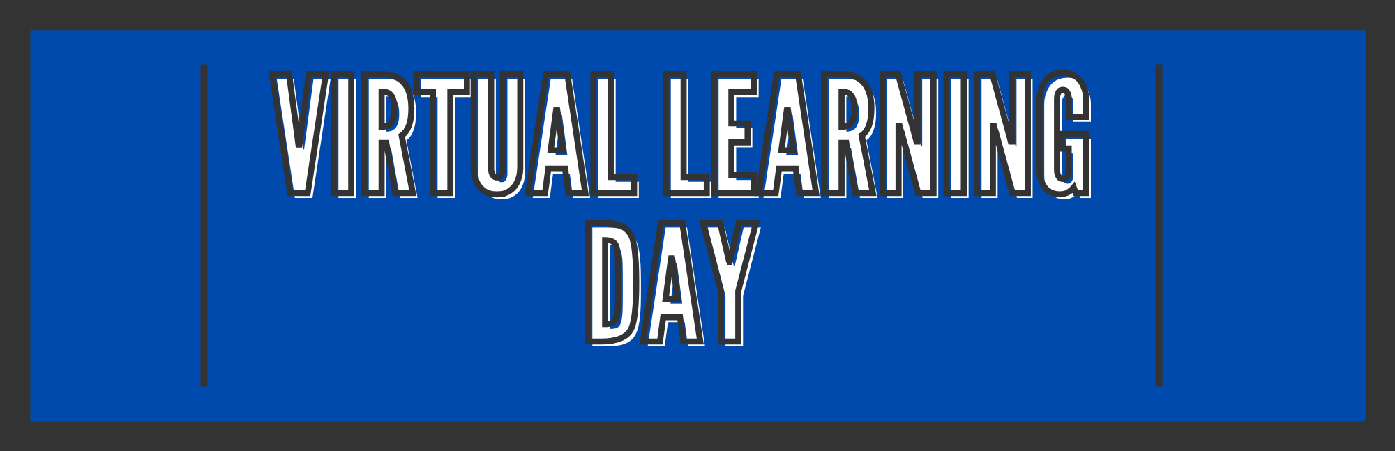 Virtual Learning Day choice board