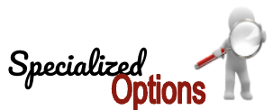 Specialized Options