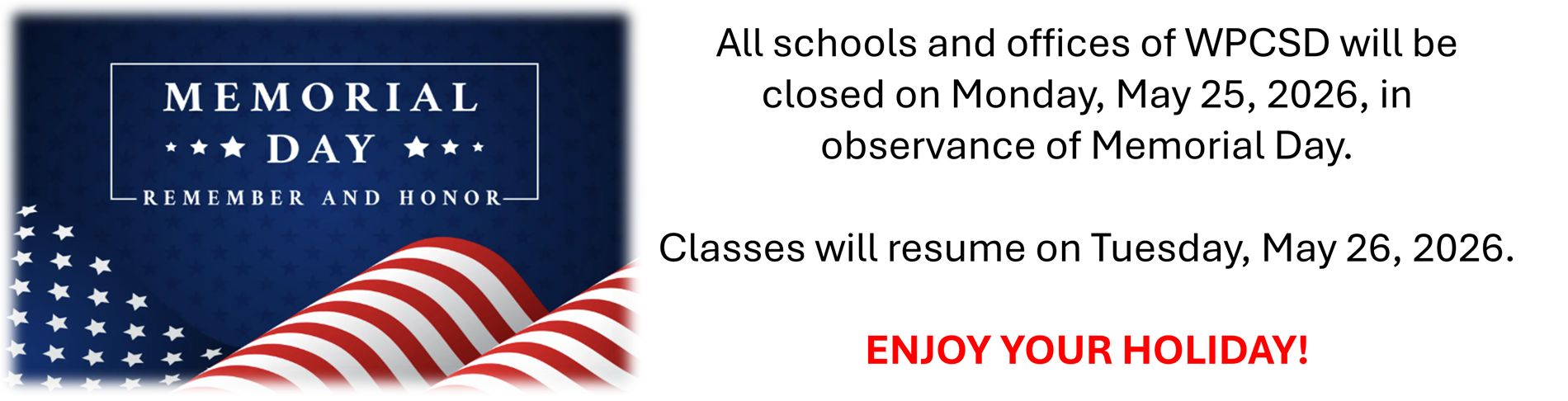 Memorial Day Holiday - offices and schools closed