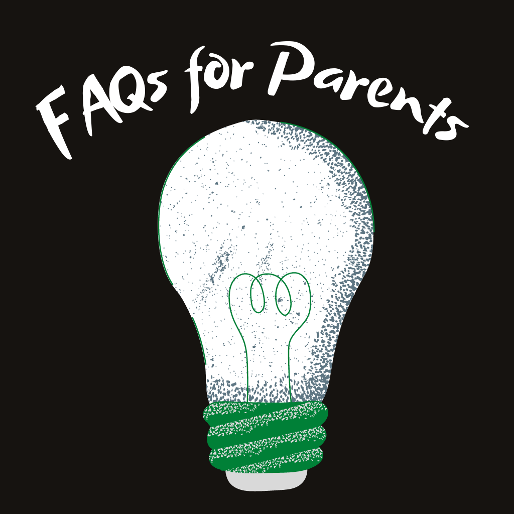FAQs for Parents