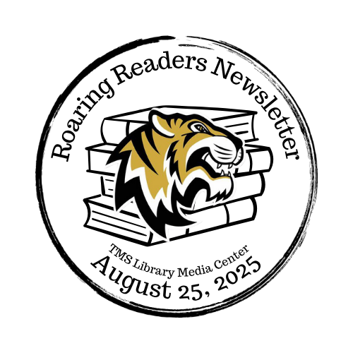 Roaring Readers Newsletter 08/25/25 Roaring Readers Newsletter 08/25/25