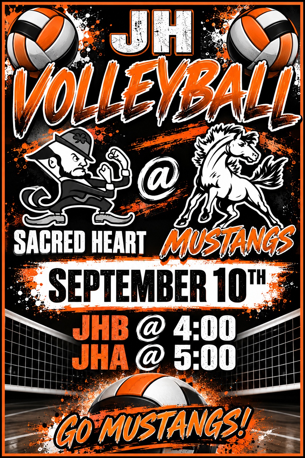 JH Volleyball Sacred Heart @ Mustangs September 10th JHB @ 4:00 JHA @ 5:00 Go Mustangs! 