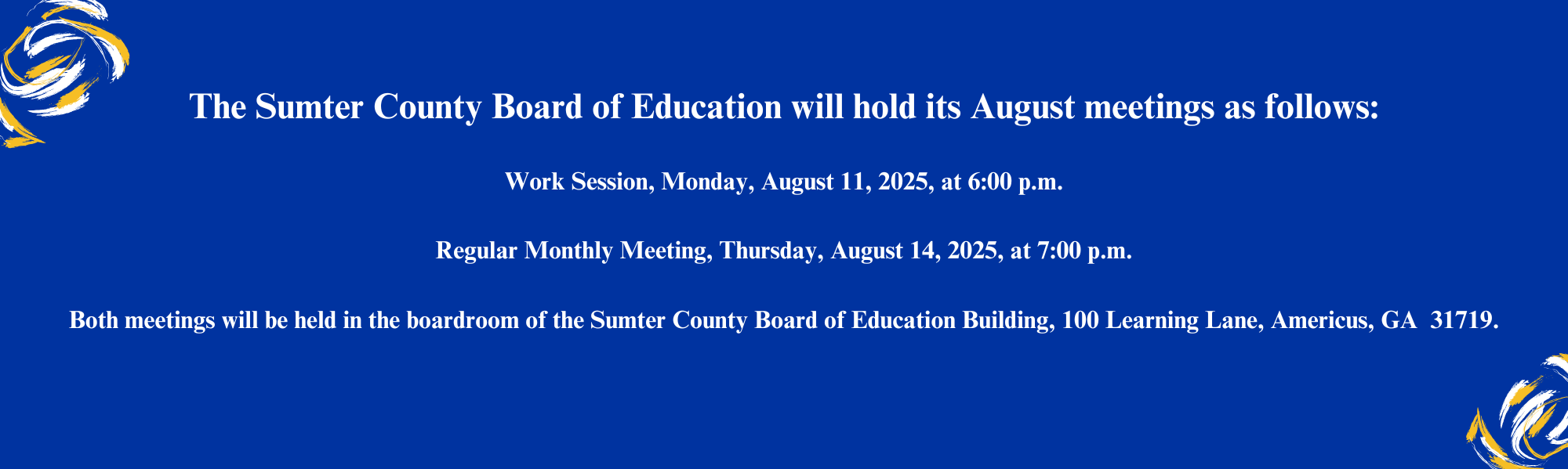 Sumter County Schools BOE Work Session, Aug 11, at 6 pm, and Regular Board Meeting, Aug 14, at 7 pm