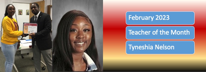Tyneshia Nelson February 2023 Teacher of the Month