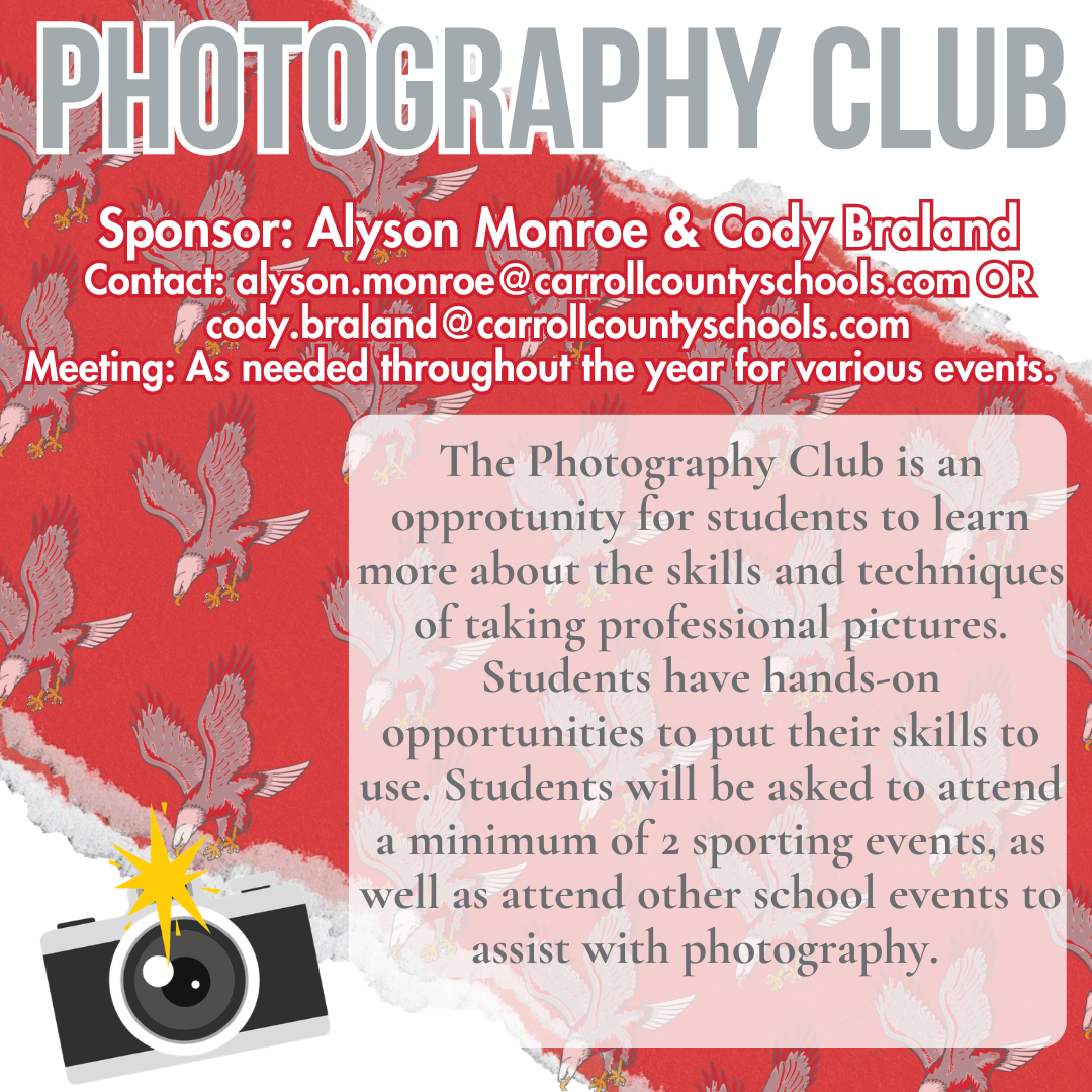 Photography club; The Photography Club is sponsored by Alyson Monroe and Cody Braland at Mount Zion Middle School. Members learn techniques for professional photography and have hands-on opportunities to photograph school and sporting events. Interested students should contact the sponsors via email to join