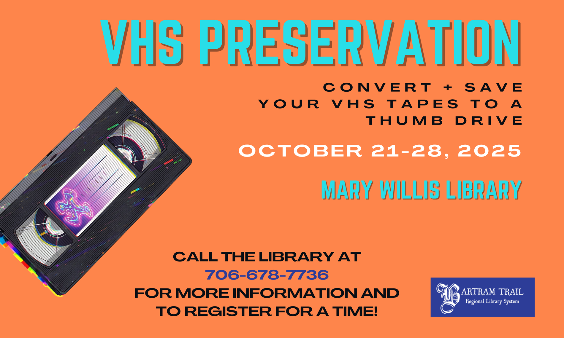 Convert your VHS Tapes and save them to a thumb drive! Call the library at 706-678-7736 to register for a time!