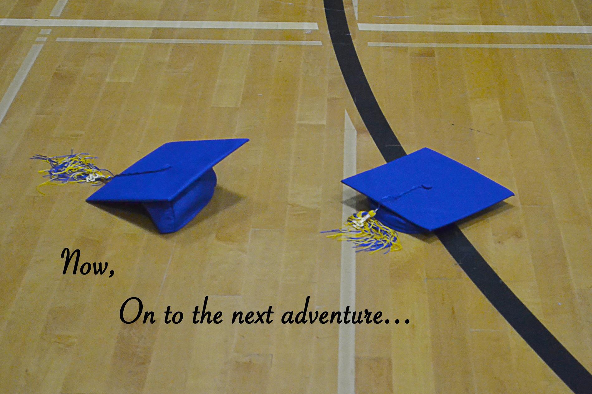 Two graduation caps and text: "Now, on to the next adventure..."