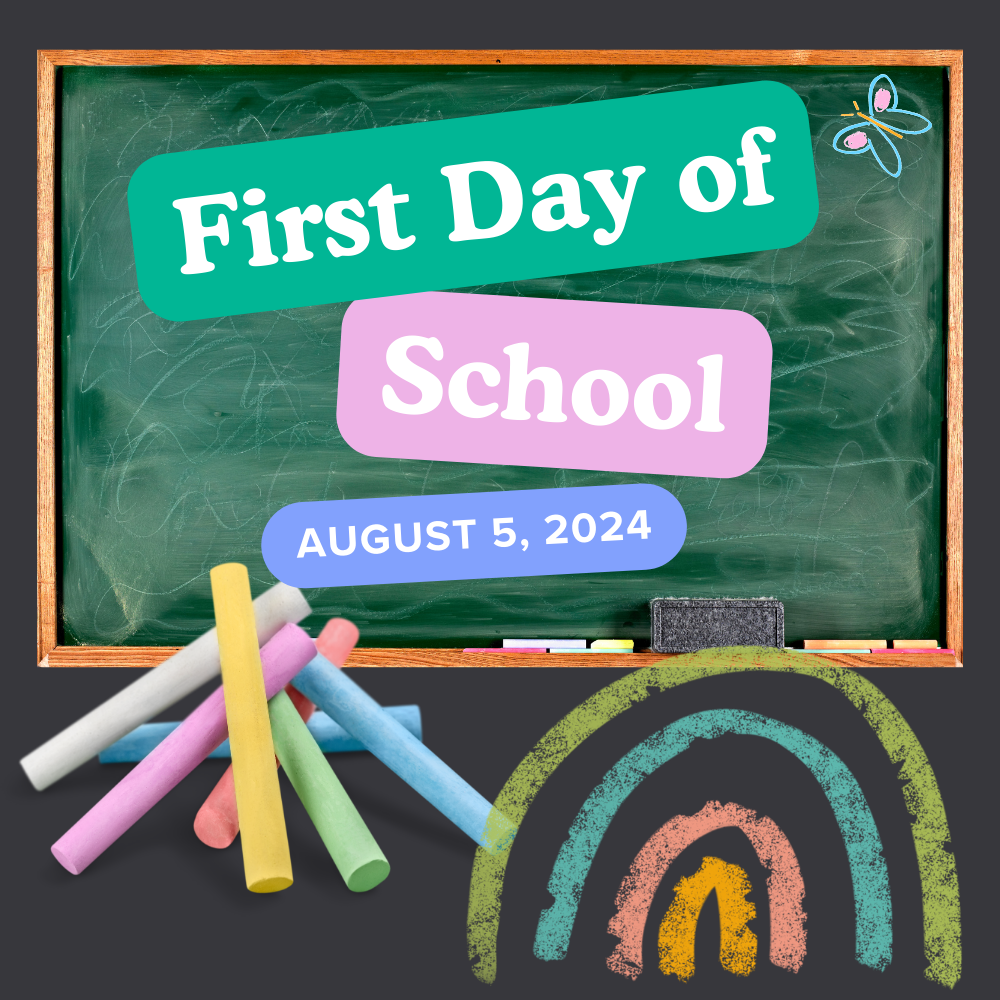 First Day of School August 5th, 2024