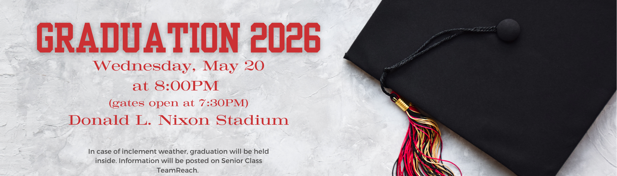 Graduation May 20, 8PM, in the stadium