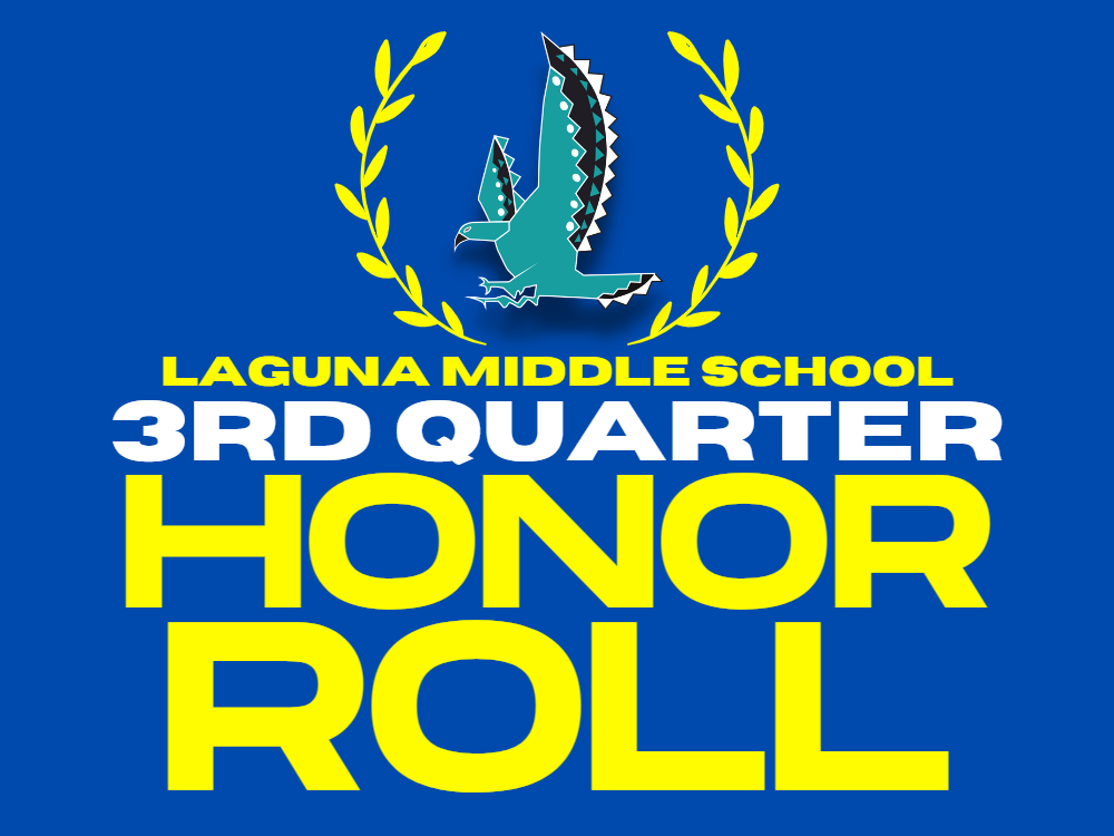 laguna-middle-school-3rd-quarter-honor-roll