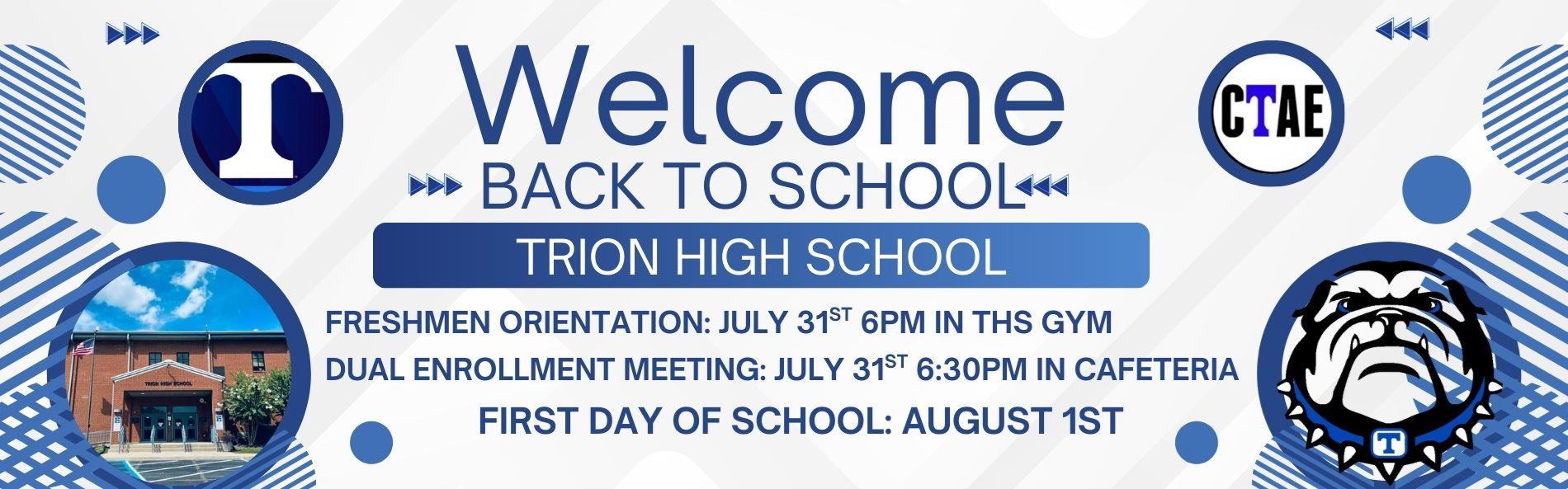WELCOME BACK TO SCHOOL: FRESHMEN ORIENTATION JULY 31ST @ 6PM