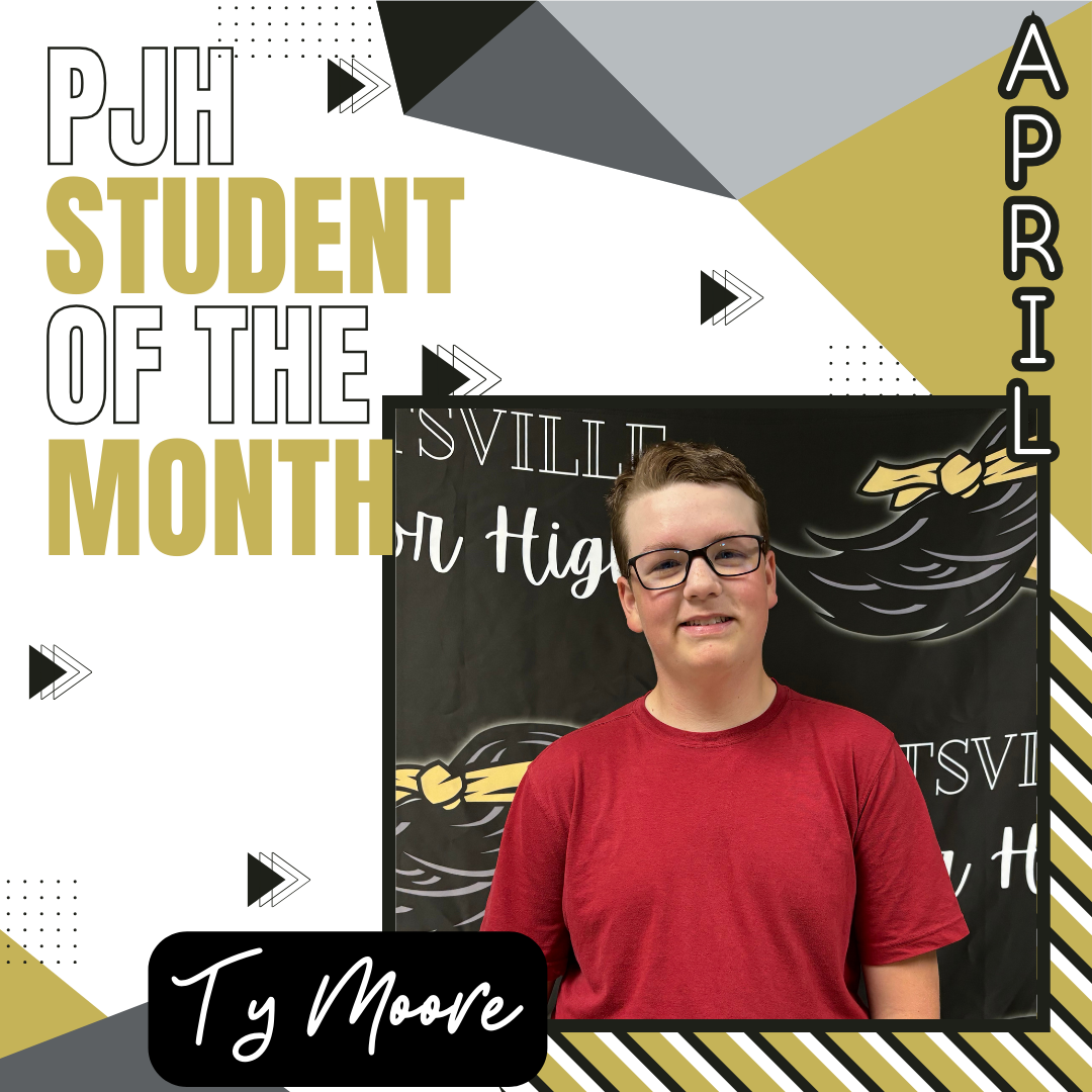 PJHS April 2024 Student of the Month: Ty Moore 8th Grade, Parents are Terence and Alicia Moore