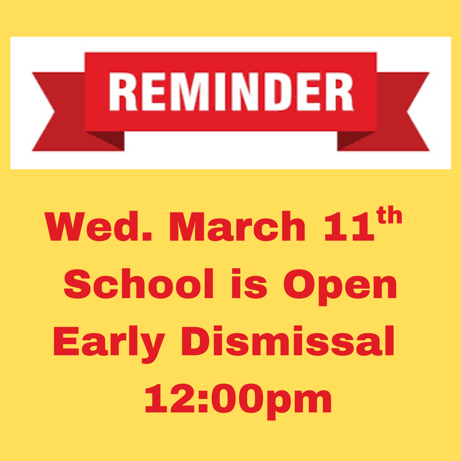 Early Dismissal 3-11-26 Early Dismissal 3-11-26