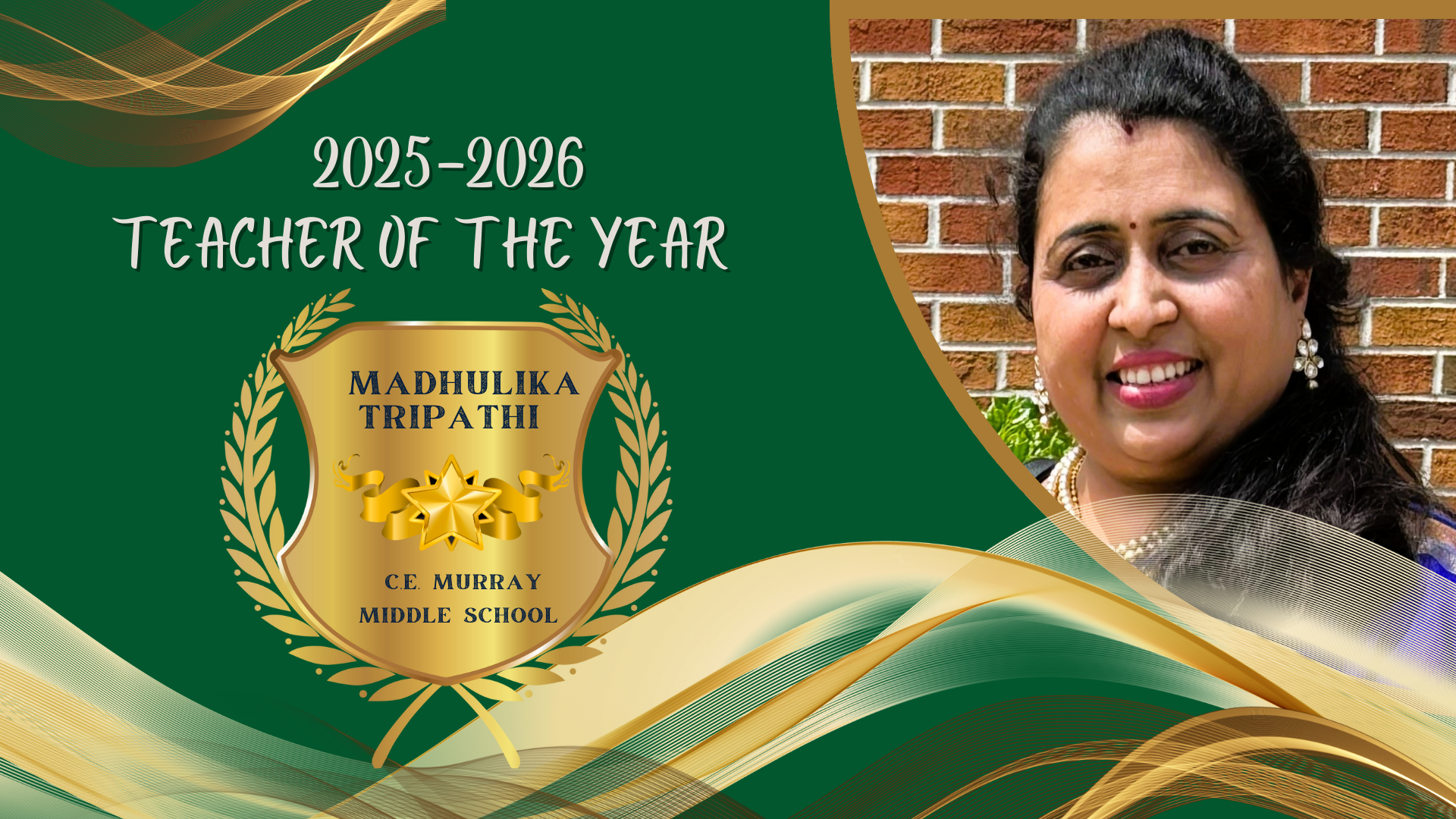 2025-2026 Teacher of the Year Madhulika Tripathi CE Murray Middle School. Picture of woman 